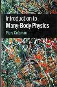 Introduction to many body physics (chps. 16–18 + Epilogue)