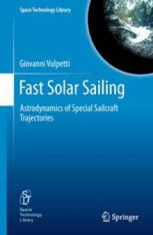 Fast Solar Sailing: Astrodynamics of Special Sailcraft Trajectories