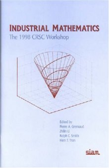 Industrial Mathematics : The 1998 CRSC Workshop