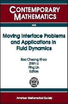 Moving Interface Problems and Applications in Fluid Dynamics: Program on Moving Interface Problems and Applications in Fluid Dynamics January 8-march ... National Universi