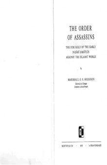 The Secret Order of Assassins: The Struggle of the Early Nizârî Ismâʻîlîs Against the Islamic World