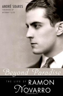 Beyond Paradise: The Life of Ramon Novarro  