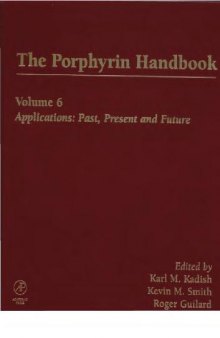 The Porphyrin Handbook. Applications: Past, Present and Future