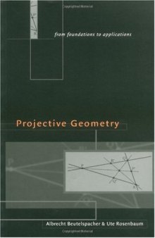 Projective geometry: from foundations to applications