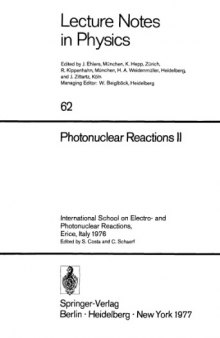 Photonuclear reactions : [proceedings of the first course] of the International School on Electro and Photonuclear Reactions, Erice, 2-17 June 1976
