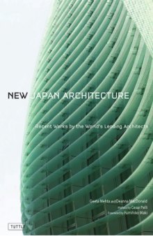 New Japan Architecture  Recent Works by the World&#039;s Leading Architects
