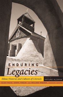 Enduring Legacies: Ethnic Histories and Cultures of Colorado (Timberline Books)