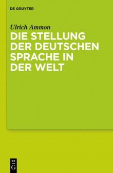 Die Stellung der deutschen Sprache in Europa und der Welt