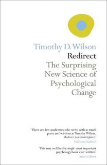 Redirect: The Surprising New Science of Psychological Change 