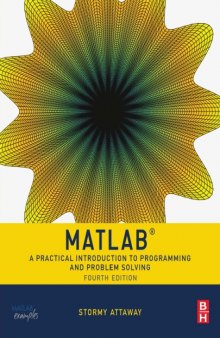 MATLAB: A Practical Introduction to Programming and Problem Solving