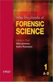 Wiley Encyclopedia of Forensic Science (Five Volume Set)  