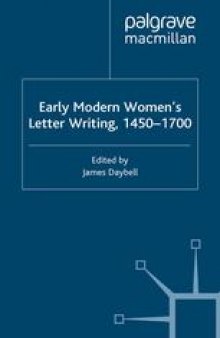 Early Modern Women’s Letter Writing, 1450–1700