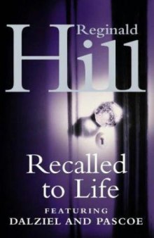 Recalled to Life (Dalziel and Pascoe Mysteries) 
