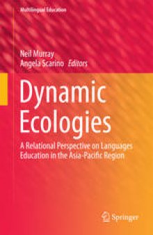 Dynamic Ecologies: A Relational Perspective on Languages Education in the Asia-Pacific Region