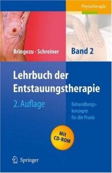 Lehrbuch der Entstauungstherapie: Band 2: Behandlungskonzepte für die Praxis