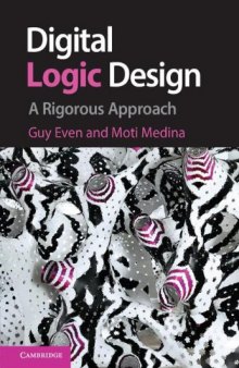 Digital Logic Design: A Rigorous Approach
