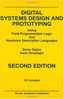 Digital Systems Design and Prototyping: Using Field Programmable Logic and Hardware Description Languages, Second Edition