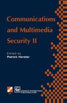 Communications and Multimedia Security II: Proceedings of the IFIP TC6/TC11 International Conference on Communications and Multimedia Security at Essen, Germany, 23rd – 24th September 1996