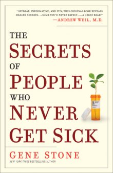 The Secrets of People Who Never Get Sick  