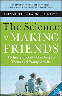 The science of making friends : helping socially challenged teens and young adults