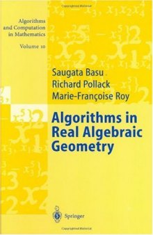 Algorithms in Real Algebraic Geometry (Algorithms and Computation in Mathematics, V. 10)