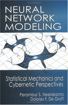 Neural Network Modeling: Statistical Mechanics and Cybernetic Perspectives