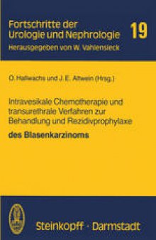 Intravesikale Chemotherapie und transurethrale Verfahren zur Behandlung und Rezidivprophylaxe des Blasenkarzinoms