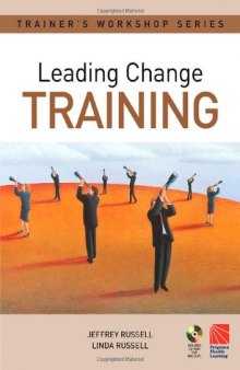 Leading Change Training (Pergamon Flexible Learning Trainer's Workshop Series)