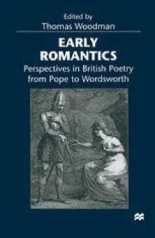 Early Romantics: Perspectives in British Poetry from Pope to Wordsworth