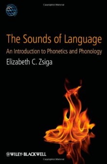 The Sounds of Language: An Introduction to Phonetics and Phonology