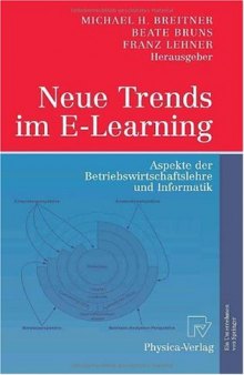 Neue Trends im E-Learning: Aspekte der Betriebswirtschaftslehre und Informatik  GERMAN