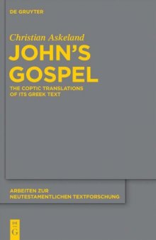 John's Gospel : the Coptic translations of its Greek text