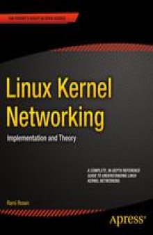 Linux Kernel Networking: Implementation and Theory