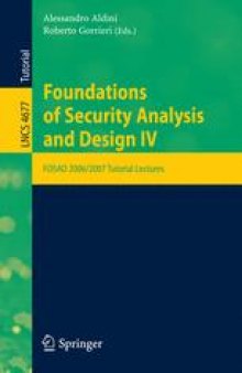 Foundations of Security Analysis and Design IV: FOSAD 2006/2007 Tutorial Lectures