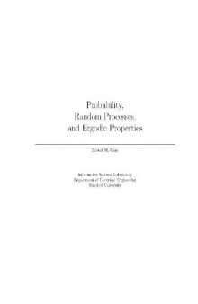 Probability, Random Processes and Ergodic Properties