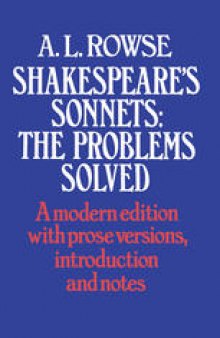 Shakespeare’s Sonnets: The Problems Solved