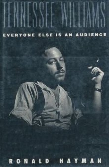 Tennessee Williams: Everyone Else Is an Audience