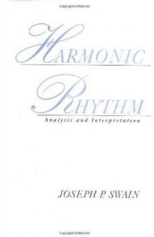 Harmonic Rhythm: Analysis and Interpretation