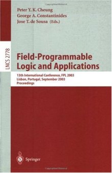 Field Programmable Logic and Application: 13th International Conference, FPL 2003, Lisbon, Portugal, September 1-3, 2003 Proceedings