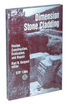 Dimension Stone Cladding: Design, Construction, Evaluation, and Repair (ASTM Special Technical Publication, 1394)