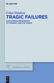 Tragic Failures: Alexandrian Responses to Tragedy and the Tragic