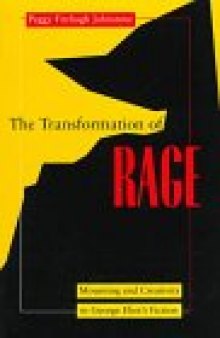 Transformation of Rage: Mourning and Creativity in George Eliot's Fiction (Literature and Psychoanalysis Series)