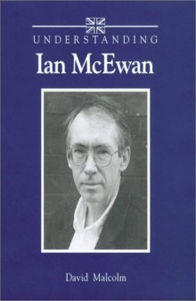 Understanding Ian McEwan (Understanding Contemporary British Literature)