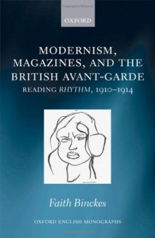 Modernism, Magazines, and the British avant-garde: Reading Rhythm, 1910-1914