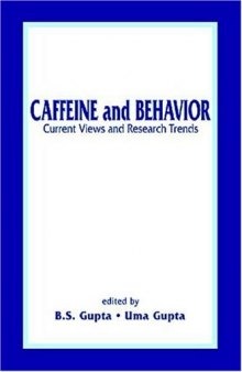 Caffeine and Behavior: Current Views and Research Trends