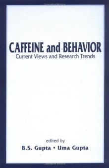 Caffeine and Behavior: urrent Views and Research Trends
