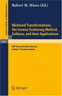 Baecklund transformations, the inverse scattering method, solitons, and their applications