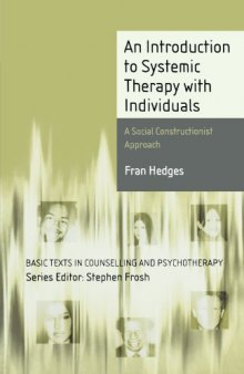 Introduction to Systemic Therapy with Individuals: A Social Constructionist Approach (Basic Texts in Counselling and Psychotherapy)