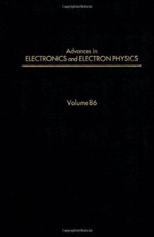 Advances in Electronics and Electron Physics, Vol. 86