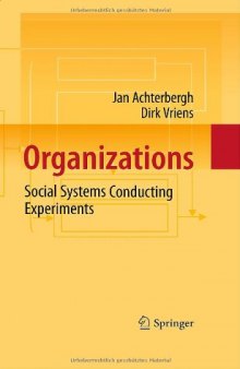 Organizations: Social Systems Conducting Experiments
